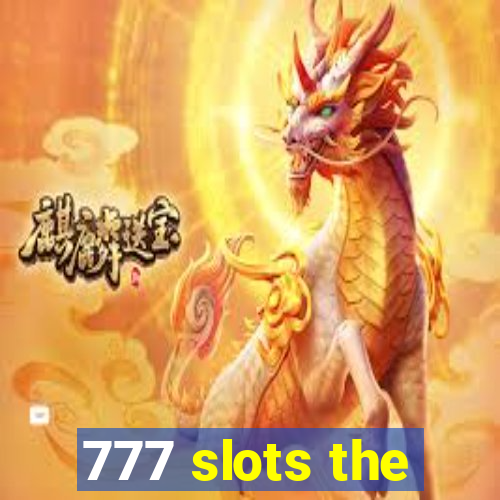 777 slots the